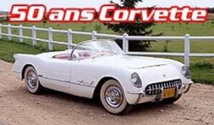 Histoire : Saga Chevrolet Corvette