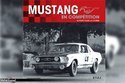 Livre : Ford Mustang en compétition