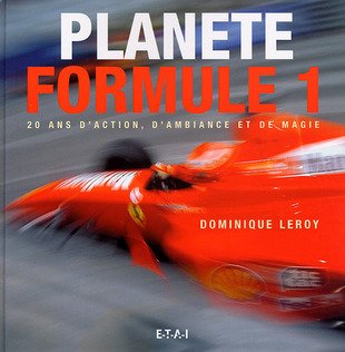 Vient de paraître : «Planète Formule 1»