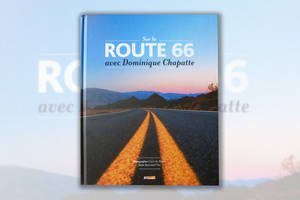 Sur la Route 66 avec Dominique Chapatte
